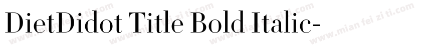 DietDidot Title Bold Italic字体转换